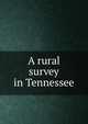 A rural survey in Tennessee, 