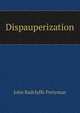 Dispauperization, John Radclyffe Pretyman 