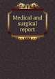 Medical and surgical report, 