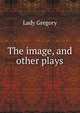 The image, and other plays, Lady 