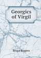 Georgics of Virgil, Rogers, Bruce, 1870-1957, former owner. DLC 