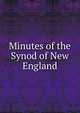 Minutes of the Synod of New England, 