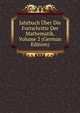 Jahrbuch Uber Die Fortschritte Der Mathematik, Volume 2 (German Edition), 