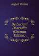 De Luciani Pharsalia (German Edition), August Preime 