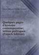 Quelques pages d'histoire contemporaine; lettres politiques (French Edition), Lucien Anatole Prevost-Paradol 