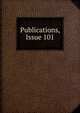 Publications, Issue 101, 