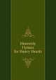 Heavenly Hymns for Heavy Hearts, 