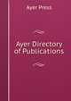 Ayer Directory of Publications, Ayer Press 