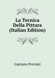 La Tecnica Della Pittura (Italian Edition), Gaetano Previati 