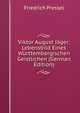Viktor August Jager: Lebensbild Eines Wurttembergischen Geistlichen (German Edition), Friedrich Pressel 