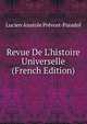 Revue De L'histoire Universelle (French Edition), Lucien Anatole Prevost-Paradol 