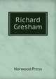 Richard Gresham, Norwood Press 