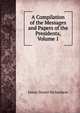 A Compilation of the Messages and Papers of the Presidents, Volume 1, Richardson, James D. (James Daniel), 1843-1914 