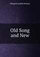 Old Song and New, Margaret Junkin Preston 