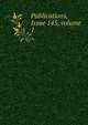 Publications, Issue 145, volume 1, 