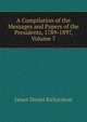 A Compilation of the Messages and Papers of the Presidents, 1789-1897, Volume 7, Richardson, James D. (James Daniel), 1843-1914 