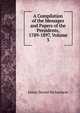 A Compilation of the Messages and Papers of the Presidents, 1789-1897, Volume 3, Richardson, James D. (James Daniel), 1843-1914 