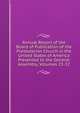 Annual Report of the Board of Publication of the Presbyterian Church in the United States of America Presented to the General Assembly, Volumes 23-32, 