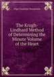 The Krogh-Lindhard Method of Determining the Minute Volume of the Heart, Olga Charlotte Pressentin 