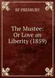 The Mustee: Or Love an Liberity (1859), BF PRESBURY 
