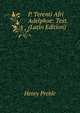 P. Terenti Afri Adelphoe: Text (Latin Edition), Henry Preble 