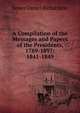 A Compilation of the Messages and Papers of the Presidents, 1789-1897: 1841-1849, Richardson, James D. (James Daniel), 1843-1914 