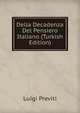 Della Decadenza Del Pensiero Italiano (Turkish Edition), Luigi Previti 