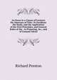 An Essay in a Course of Lectures On Abstracts of Title: To Facilitate the Study, and the Application of the First Principles, and General Rules of the . in Preparing, &c., and of Counsel Advisi, Richard Preston 