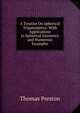A Treatise On Spherical Trigonometry: With Applications to Spherical Geometry and Numerous Examples, Thomas Preston 