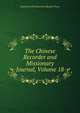 The Chinese Recorder and Missionary Journal, Volume 18, American Presbyterian Mission Press 