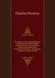 The Import of the Gospel Message, and the Result of Its Faithful Announcement: Illustrated in a Sermon, Delivered at the Ordination of the Rev. . and Society, in Weston, North Fairfield, Charles Prentice 