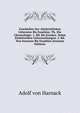 Geschichte Der Altchristlichen Litteratur Bis Eusebius: Th. Die Chronologie: 1. Bd. Bis Irenaus. Nebst Einleitenden Untersuchungen. 2. Bd. Von Irenaeus Bis Eusebius (German Edition), Adolf Von Harnack 