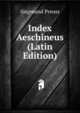 Index Aeschineus (Latin Edition), Siegmund Preuss 
