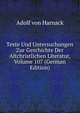 Texte Und Untersuchungen Zur Geschichte Der Altchristlichen Literatur, Volume 107 (German Edition), Adolf Von Harnack 