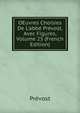 OEuvres Choisies De L'abb? Pr?vost, Avec Figures, Volume 25 (French Edition), Prevost 