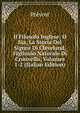 Il Filosofo Inglese; O Sia, La Storia Del Signor Di Cleveland, Figliuolo Naturale Di Cronvello, Volumes 1-2 (Italian Edition), Prevost 