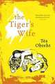 The Tiger's Wife, Tea Obreht 