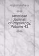 American Journal of Physiology, Volume 42, HighWire Press 