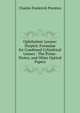 Ophthalmic Lenses: Dioptric Formulae for Combined Cylindrical Lenses : The Prism-Diotry, and Other Optical Papers, Charles Frederick Prentice 