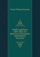 Tariff Legislation 1859-1862: Its Relation to Protection and Political Activities, Frank Williams Prescott 