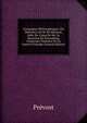 Campagnes Philosophiques: Ou M?moires De M. De Montcal, Aide-De-Camp De Mr. Le Mar?chal De Schomberg, Contenant L'histoire De La Guerre D'irlande (French Edition), Prevost 