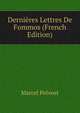 Dernieres Lettres De Fommos (French Edition), Marcel Prevost 