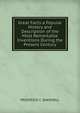 Great Facts a Popular History and Description of the Most Remarkable Inventions During the Present Century., PREDERICK C. BAKEWELL 