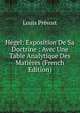 Hegel: Exposition De Sa Doctrine : Avec Une Table Analytique Des Matieres (French Edition), Louis Prevost 