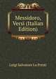 Messidoro, Versi (Italian Edition), Luigi Salvatore Lo Presti 