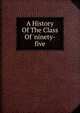 A History Of The Class Of 'ninety-five, 