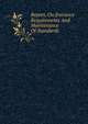 Report. On Entrance Requirements And Maintenance Of Standards., 