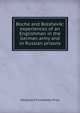 Boche and Bolshevik: experiences of an Englishman in the German army and in Russian prisons, Hereward Thimbleby Price 