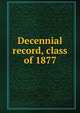 Decennial record, class of 1877, 