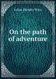 On the path of adventure, Julius Mendes Price 